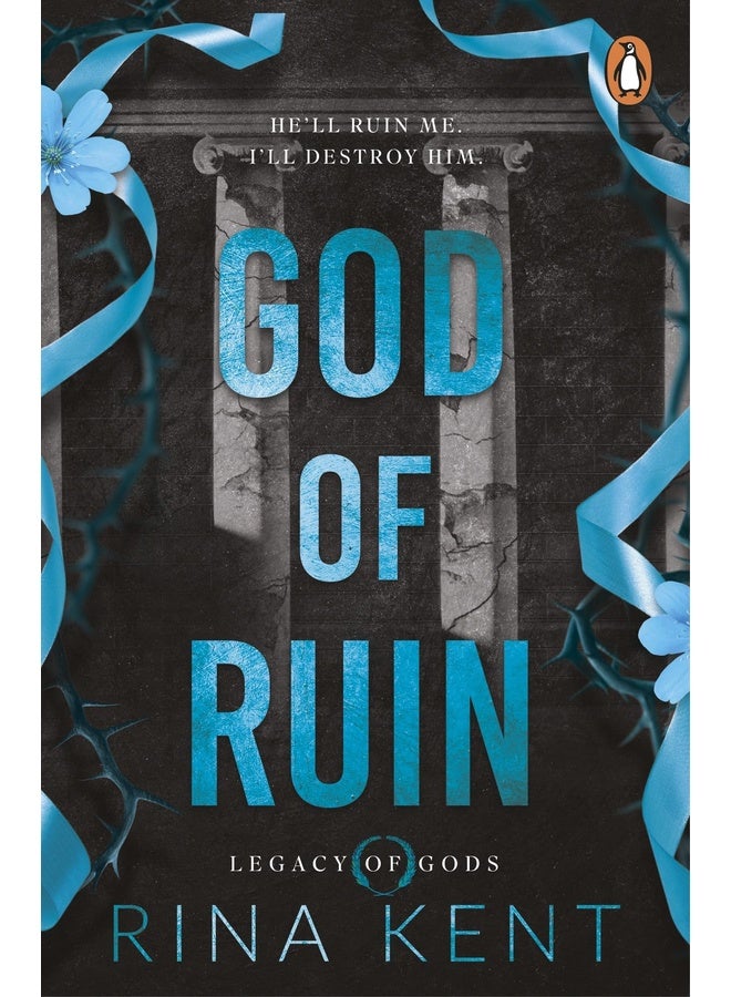 God of Ruin: An addictive dark mafia romance from the New York Times bestselling author (Legacy of Gods)